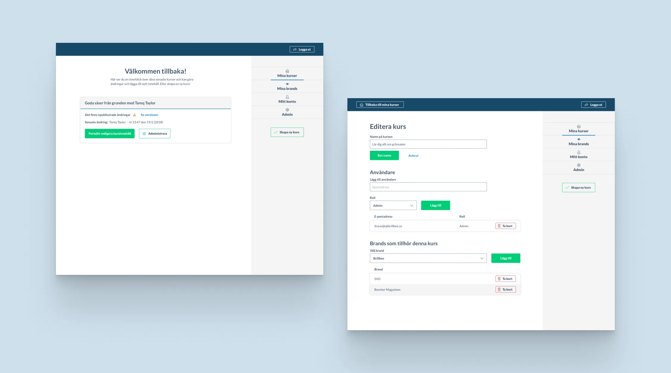 Two dashboard screens: managing an existing course and administering a course